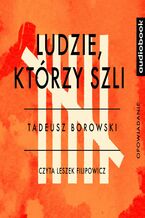 Okładka - Ludzie, którzy szli - Tadeusz Borowski