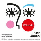 Wiktoria. Transpłciowość to nie wszystko