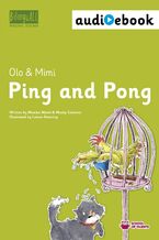Okładka - Ping and Pong. Ebook + audiobook. Nauka angielskiego dla dzieci 2-7 lat - Monika Nizioł-Celewicz, Maciej Celewicz