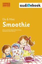 Okładka - Smoothie. Ebook + audiobook. Nauka angielskiego dla dzieci 2-7 lat - Monika Nizioł-Celewicz, Maciej Celewicz