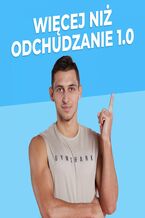 Okładka - #1 Więcej niż odchudzanie 1.0 - kurs w formie podcastu - Strefa Przemian - Bartek Szemraj, Ania Kolasińska