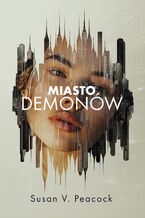 Okładka - Miasto demonów - Susan V. Peacock