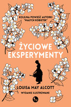 Okładka - Życiowe eksperymenty - Louisa May Alcott