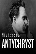 Okładka - Antychryst - Fryderyk Nietzsche