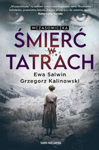 Okładka - Wczasowiczka. Śmierć w Tatrach - Ewa Salwin, Grzegorz Kalinowski