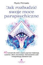 Okładka - Jak rozbudzić swoje moce parapsychiczne - Mystic Michaela