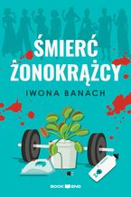 Okładka - Śmierć żónokrążcy - Iwona Banach