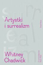 Okładka - Artystki i surrealizm. Women Artists and the Surrealist Movement - Whitney Chadwick