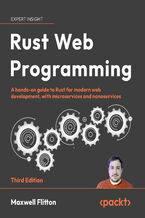 Okładka - Rust Web Programming. A hands-on guide to Rust for modern web development, with microservices and nanoservices - Third Edition - Maxwell Flitton