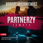 Okładka - Partnerzy. Zemsta - Robert Michniewicz