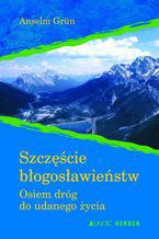 Okładka - Szczęście błogosławieństw - Anselm Grün