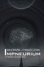 Okładka - Impneurium. Sygnały z kosmosu - Andrzej Miszczak