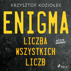 Okładka - Enigma: liczba wszystkich liczb - Krzysztof Koziołek