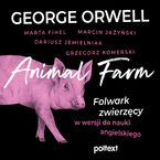 Animal Farm. Folwark zwierzęcy w wersji do nauki angielskiego