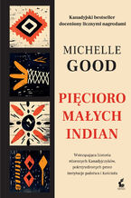 Okładka - Pięcioro małych Indian wyd. 2 - Michelle Good