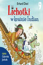 Okładka - Lichotki w krainie Indian. Tom 12 - Erhard Dietl