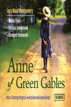 Okładka - Anne of Green Gables. Ania z Zielonego Wzgórza w wersji do nauki angielskiego - Lucy Maud Montgomery