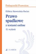 Okładka - Prawo spadkowe z testami online - Elżbieta Skowrońska-Bocian