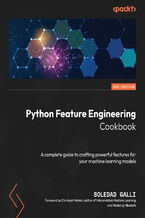 Okładka - Python Feature Engineering Cookbook. A complete guide to crafting powerful features for your machine learning models - Third Edition - Soledad Galli, Christoph Molnar