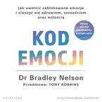 Okadka ksiki Kod emocji. Jak uwolni zablokowane emocje i cieszy si zdrowiem, szczciem oraz mioci