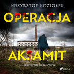 Okładka - Operacja Aksamit - Krzysztof Koziołek