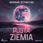 Okładka - Pusta ziemia - Bohdan Szymczak