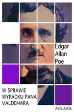 Okładka - W sprawie wypadku pana Valdemara - Edgar Allan Poe