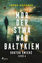 Okadka ksiki Morderstwa nad Batykiem. Cz 4. Doktor mier (#4)