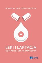 Leki i laktacja. Kompendium farmaceuty