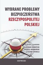 Okładka - Wybrane problemy bezpieczeństwa Rzeczpospolitej Polskiej - Waldemar Zubrzycki, Andrzej Warmiński, Cezary Sochala