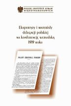 Okładka - Ekspertyzy i materiały delegacji polskiej na konferencję wersalską - Marta Przyłuska - Brzostek