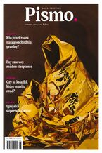 Okładka - Pismo. Magazyn Opinii 08/2024 - Karolina Lewestam, Zuzanna Kowalczyk, Julia Lachowicz