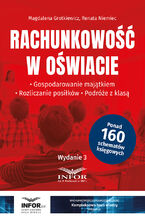 Okładka - Rachunkowość w oświacie wydanie 3 - Magdalena Grotkiewicz, Renata Niemiec