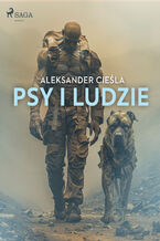 Okładka - Psy i ludzie - Aleksander Cieśla