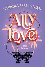 Ally Love Feels No Love (t.1)