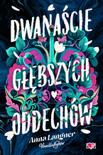 Dwanacie gbszych oddechw