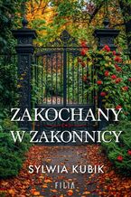 Okładka - Zakochany w zakonnicy - Sylwia Kubik