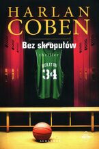 Okładka - BEZ SKRUPUŁÓW. Myron Bolitar - Harlan Coben