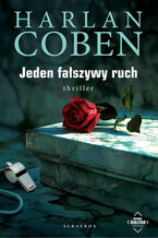 Okładka - JEDEN FAŁSZYWY RUCH. Myron Bolitar - Harlan Coben