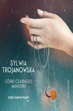 Okładka - Córki czarnego munduru - Sylwia Trojanowska