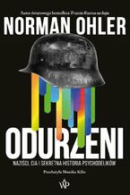 Okładka - Odurzeni. Naziści, CIA i sekretna historia psychodelików - Norman Ohler