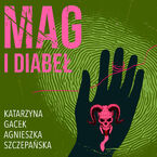 Okładka - Mag i diabeł - Katarzyna Gacek, Agnieszka Szczepańska