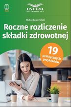 Okładka - Roczne rozliczenie składki zdrowotnej - Michał Daszczyński