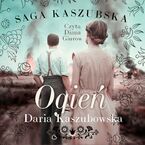 Saga kaszubska. Tom 5. Ogień