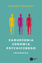 Okładka - Zaburzenia zdrowia psychicznego. Przewodnik - Sidney Bloch, Nick Haslam