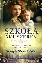 Okładka - Szkoła akuszerek - Weronika Wierzchowska