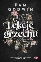 Okładka - Lekcje grzechu - Pam Godwin