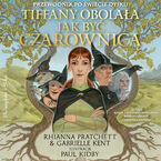Okładka - Tiffany Obolała. Jak być czarownicą - Rhianna Pratchett, Gabrielle Kent