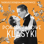 Tadeusz Doga-Mostowicz: Ponadczasowe klasyki