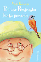 Okładka - Profesor Biedronka kocha przyrodę - Maria Kownacka